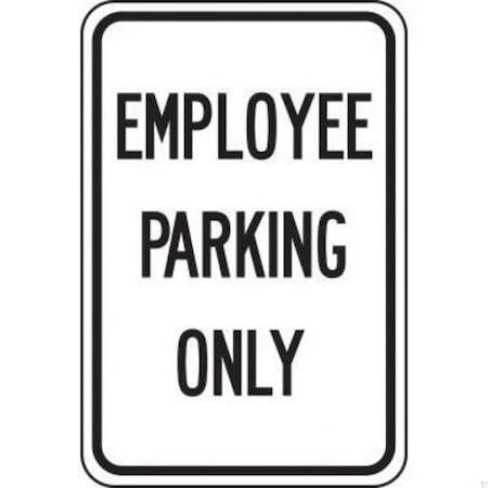 Accuform TRAFFIC SIGN EMPLOYEE PARKING ONLY FRP242RA FRP242RA